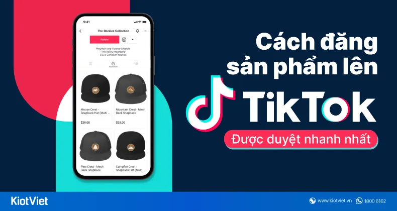 Quy trình đăng sản phẩm lên TikTok Shop